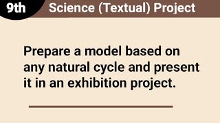 Prepare a model based on any natural cycle and present it in an exhibition project  Science Project [upl. by Tarrant]