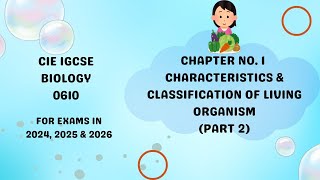 Chapter 1 Characteristics amp Classification of Living Organisms IGCSE Paper Biology 0610 Part 22 [upl. by Erised]