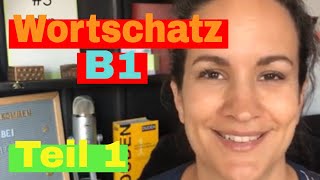 🇩🇪 Wortschatz B1  Teil 1  Alle Wörter die du brauchst [upl. by Oeram]