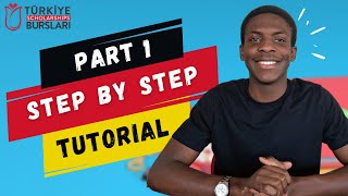 Turkiye Burslari 2024 Step By Step Application Tutorial  Part 1 [upl. by Aeirdna]