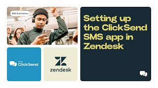 Setting Up ClickSend SMS App in zendesk [upl. by Dadivitan]