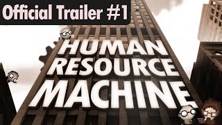 Human Resource Machine  Official Trailer 1 [upl. by Ecnerual496]