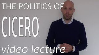 The Politics of Cicero video lecture [upl. by Arej]