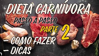 Dieta Carnívora segundo Mr Peter Picolin  parte 2 de 3 como fazer passo a passo e dicas [upl. by Aleemaj]