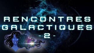 10 RENCONTRES GALACTIQUES 2  Annonce de la conférence 2024 [upl. by Oremodlab]