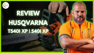 Unboxing e Review Husqvarna T540i XP amp 540i XP  Gustavo Arborista [upl. by Eiliak159]