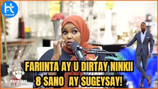 TUFAAX quot 8 SANO NINKII AY JECLEYD AYAY U DIRTAY FARIIN DHEER OO JACEYL WAXA UUNA UGU SOO JAWAABAYquot [upl. by Nnylram]