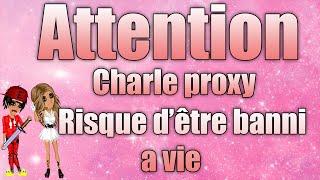 MovieStarPlanet  ATTENTION CHARLE PROXY RISQUE BANNI [upl. by Egnalos]