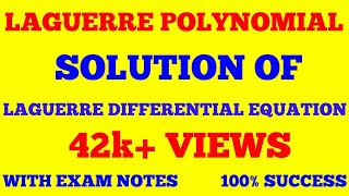 LAGUERRE POLYNOMIAL  SOLUTION OF LAGUERRE DIFFERENTIAL EQUATION  WITH EXAM NOTES [upl. by Ardnuek]