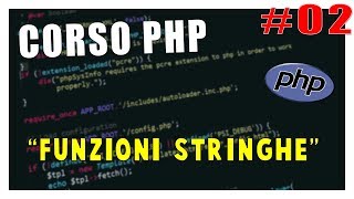 FUNZIONI STRING  Corso PHP 2  Vita Da Founder [upl. by Yelmene415]