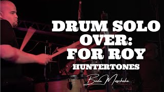 Drum solo  For Roy  Huntertones [upl. by Madson985]