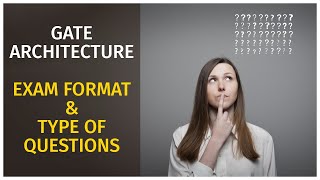 GATE Architecture  Exam Format amp Types of Questions  MUST WATCH [upl. by Nannaihr900]