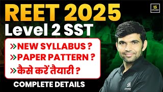 REET 2025  REET Level 2 SST Exam Pattern  Complete Syllabus amp Strategy  By Narendra Sir [upl. by Amekahs]