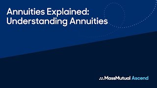 Annuities Explained  Understanding Annuities [upl. by Houlberg]