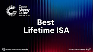 Best Lifetime ISA  Good Money Guide Awards 2024 [upl. by Arracat]