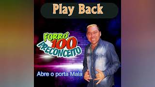 Play Back Forró 100 preconceito Abre o porta Mala [upl. by Chloe]