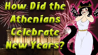 How Did the Ancient Greeks Celebrate the New Year [upl. by Chatav]