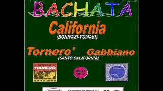 CALIFORNIA bonifazitomasizonzinicastrichino TORNERO amp GABBIANO  MIX BACHATA  BONIFAZI BAND [upl. by Dempster]