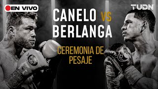 🔴 EN VIVO  Canelo vs Berlanga 🥊 CEREMONIA DE PESAJE  TUDN [upl. by Assinna]