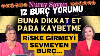 1420 Ekim Nuray Sayarı 12 Burç Yorumu Buna dikkat et para kaybetme Riske girmeyi sevmeyen burç [upl. by Eiramllij5]