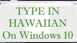 Tutorial How to Type in Hawaiian on Windows 10 ʻŌkina amp Kahakō [upl. by Corney]