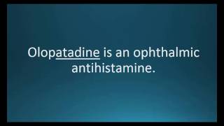 How to pronounce olopatadine Patanol Memorizing Pharmacology Video Flashcard [upl. by Wagshul666]