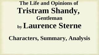 Tristram Shandy by Laurence Sterne  Characters Summary Analysis [upl. by Madea]