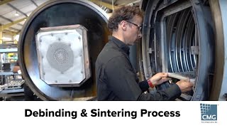 Debinding amp Sintering process with CMG Technologies [upl. by Festa]