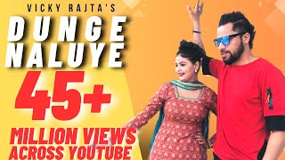 DUNGE NALUYE Official Video  VickyRajtaOfficial ft Mamta Thakur  HIM Cinema [upl. by Anelaf]