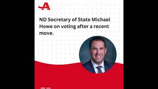 ND SoS Michael Howell Voting after Moving [upl. by Nwahsirhc]