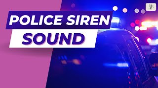 Police Sirens  Emergency Vehicle Sound Effect [upl. by Feirahs998]