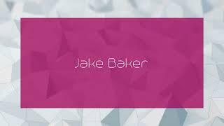 Jake Baker  appearance [upl. by Inigo]