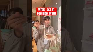 What I Ate in YouTube’s Exclusive Event brownkiki funnyshorts shorts [upl. by Nehtiek]