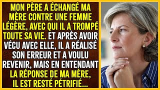 Mon père a échangé ma mère contre une femme légère avec qui il a trompé toute sa vie [upl. by Aynatan]