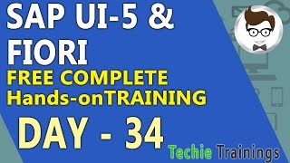 SAPUI5 AND FIORI COMPLETE HANDS ON TRAINING DAY 34 [upl. by Ruphina708]