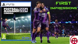 Football Manager 2024 PS5 First Impressions [upl. by Ecerahc308]