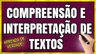 Compreensão e Interpretação de Textos  Dicas IMPRESCINDÍVEIS que farão a DIFERENÇA [upl. by Tori]