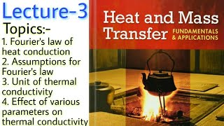 HMT Lecture 3  Fouriers law of heat conduction  thermal conductivity  Assumptions [upl. by Sirhc468]