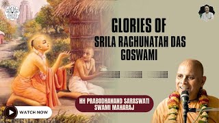 Glories of Srila Raghunath Das Goswami  HH Prabodhanand Saraswati Swami Maharaj  ISKCON Fbd [upl. by Sidney105]