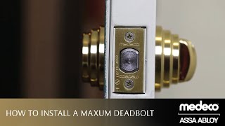 How to Install a Medeco Maxum Deadbolt  Medeco Locks [upl. by Ingles]