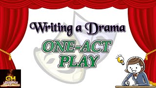 Writing Drama OneAct PlaysGM Lectures [upl. by Tsugua596]