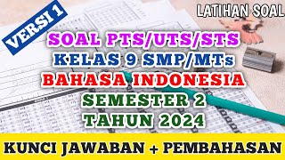 Soal PTSUTSSTS BAHASA INDONESIA Kelas 9 SMPMTs Semester 2 Tahun 2024 prediksi Versi 1 [upl. by Atilol92]