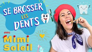 Brossage des dents en musique avec Mimi Soleil  Vidéos éducatives en français pour enfants [upl. by Byrle]