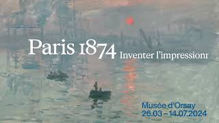 EXPOSITION PARIS 1874  Bande annonce  FREN  Musée dOrsay [upl. by Eenert740]