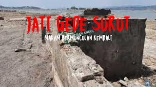 BENDUNGAN JATI GEDE SURUT MAKAM MUNCUL TERLIHAT KEMBALI [upl. by Jeffries]