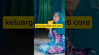 Keluarga Mak beti core😅 makbeti makbetiterbaru shortvideo [upl. by Wollis]