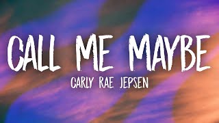 Carly Rae Jepsen  Call Me Maybe Lyrics [upl. by Ecinerev]