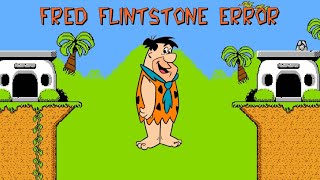 Fred Flintstone Error on NES 16 ONLY STAY IN SCHOOL KIDS [upl. by Mignonne964]