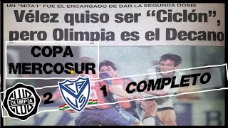 1998  Copa Mercosur  Olimpia 2 vs 1 Vélez Sarsfield ARG [upl. by Ahtennek]