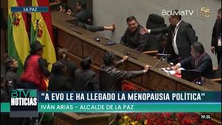 Alcalde Arias quotA Evo le ha llegado la menopausia políticaquot [upl. by Marelda]